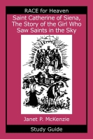 Image for Saint Catherine of Siena, The Story of the Girl Who Saw Saints in the Sky Study Guide